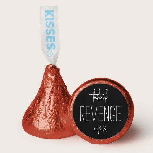 Sweet Revenge Fun Divorce Black And White Typo  Hershey®'s Kisses®