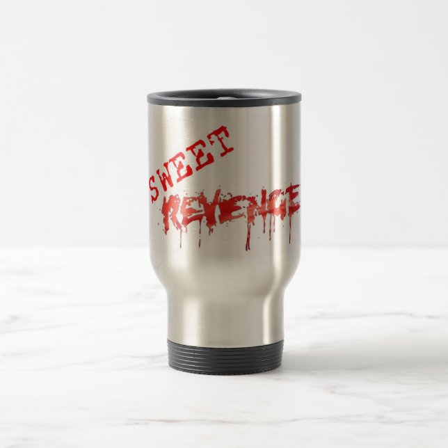 Sweet Revenge Stainless Steel Travel Mug (Center)