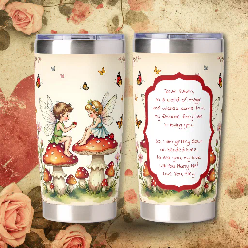 Sweet Romantic Fairy Themed Proposal Insulated Tumbler
