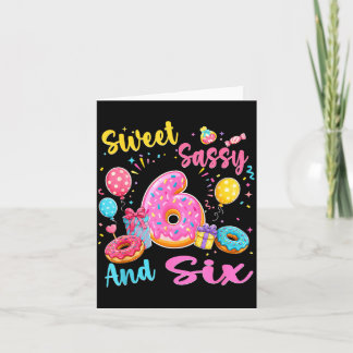 Sweet sassy and six 6th birthday sweet donut theme card