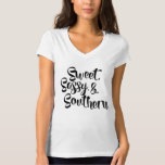 Sweet, Sassy And Southern T-shirt at Zazzle