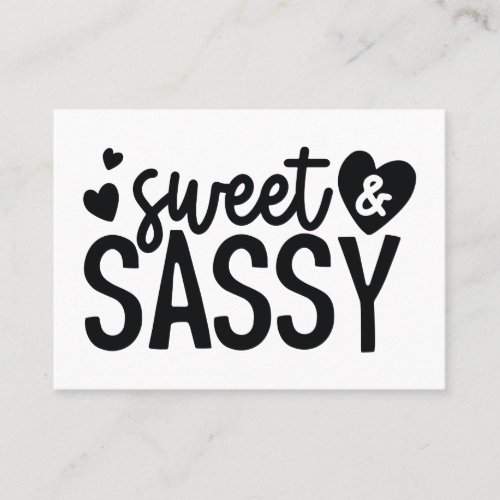 Sweet  Sassy Funny Quote Phrase Slogan Black  Loyalty Card