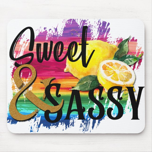 Sweet & Sassy Mouse Pad (Front)