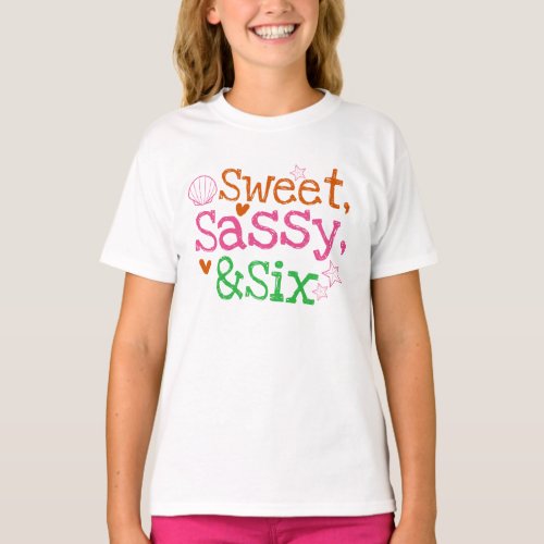 Sweet Sassy Six Kids Birthday 6th Birthday Gift T_Shirt