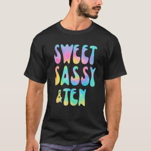 Sweet Sassy & Ten Tie Dye 10 Year Old 10th Birthda T-Shirt