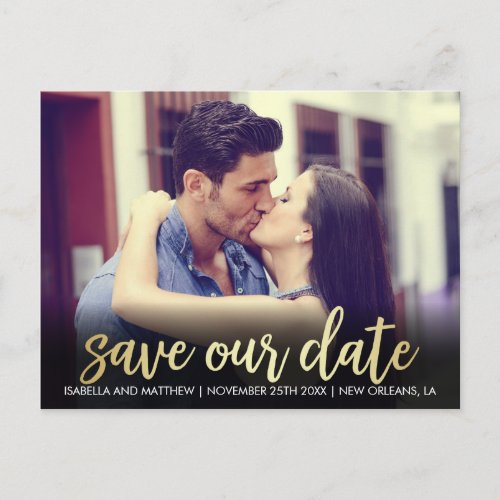 Sweet Save Our Date  Gold Gradient Unique Photo Announcement Postcard