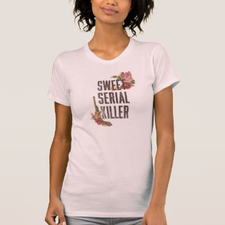 Sweet Serial Killer T-Shirt
