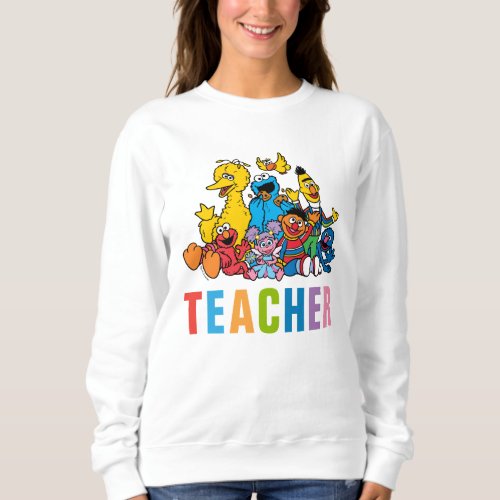 Sweet Sesame Street Pals Teacher Sweatshirt