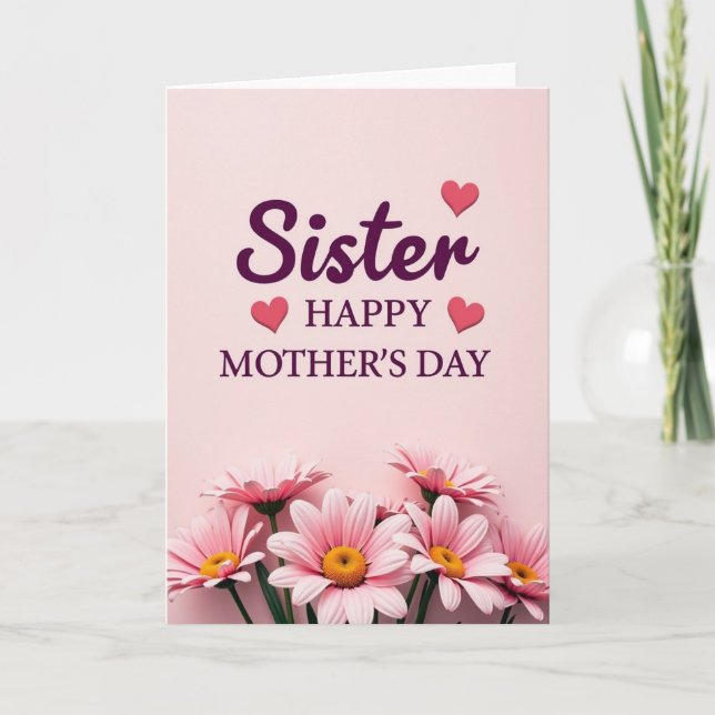 Sweet Sisters Floral Mothers Day Card (Front)