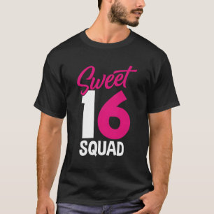 Sweet Sixn Squad Parents 16Th Sweet 16 T-Shirt