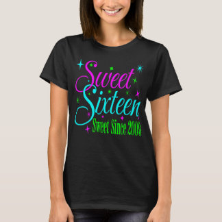 Sweet Sixteen 16 Birthday Girl Sweet Since 2009 T-Shirt