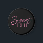 Sweet Sixteen 16th birthday party Magnet<br><div class="desc">Modern pink Sweet Sixteen magnet with pink text on black.  Matching party range available. Please use the message me button below for help with further customization and special requests.</div>