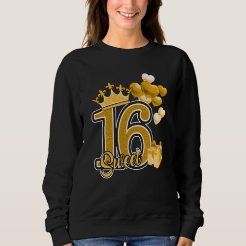 Sweet Sixteen Birthday Gold Sweatshirt