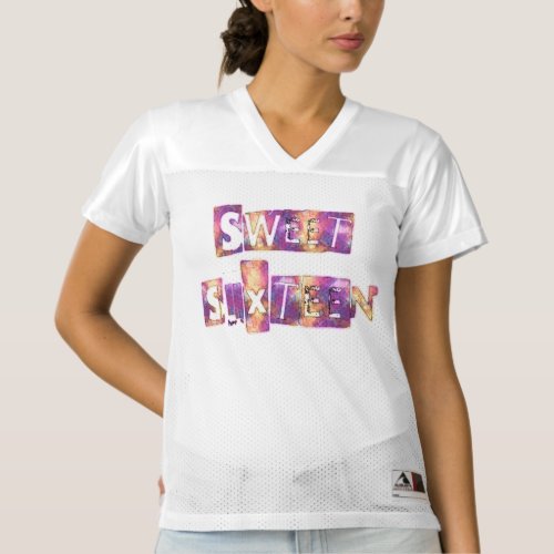 Sweet sixteen birthday womens football jersey