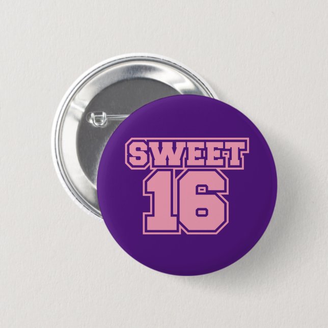 Sweet Sixteen Button (Front & Back)