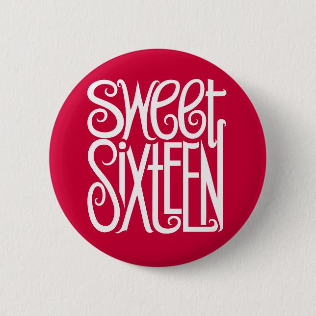 Sweet Sixteen white Button (Front)