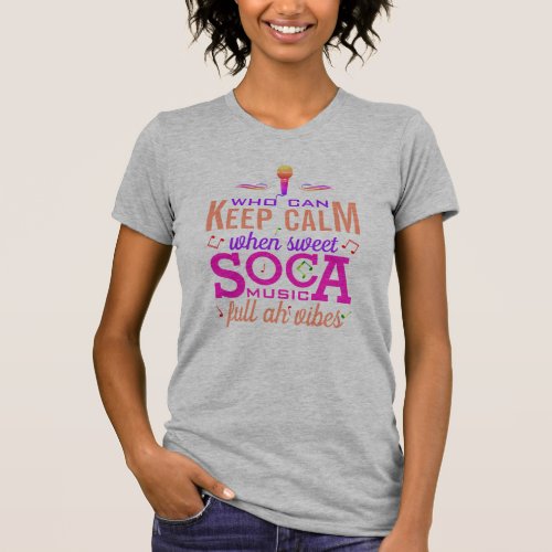Sweet SOCA Music Keep Calm T_Shirt