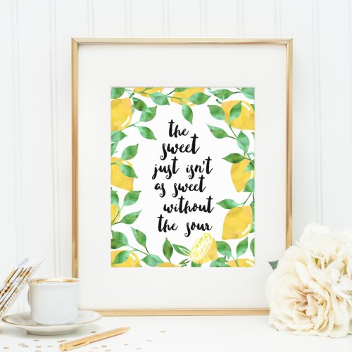 Sweet  Sour Lemon Quote  Art Print