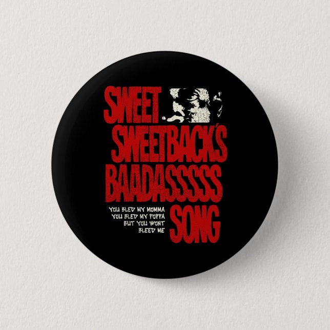 Sweet Sweetbacks Baadsss Song  Button (Front)