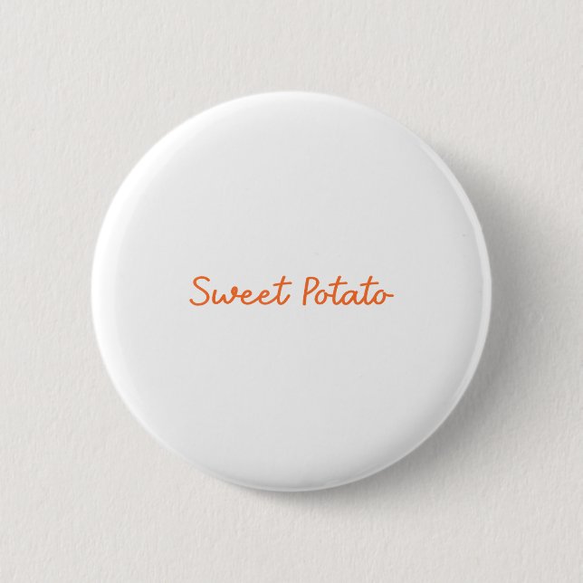 Sweet Tato And Kind Of Rude Tato Funny Quote  Button (Front)