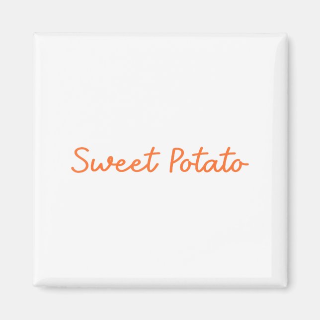 Sweet Tato And Kind Of Rude Tato Funny Quote  Magnet (Front)