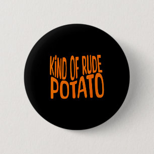 Sweet Tato And Kind Of Rude Tato, Thanksgiving Cou Button