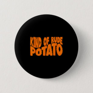 Sweet Tato And Kind Of Rude Tato, Thanksgiving Cou Button