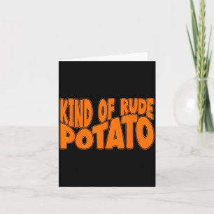 Sweet Tato And Kind Of Rude Tato, Thanksgiving Cou Card
