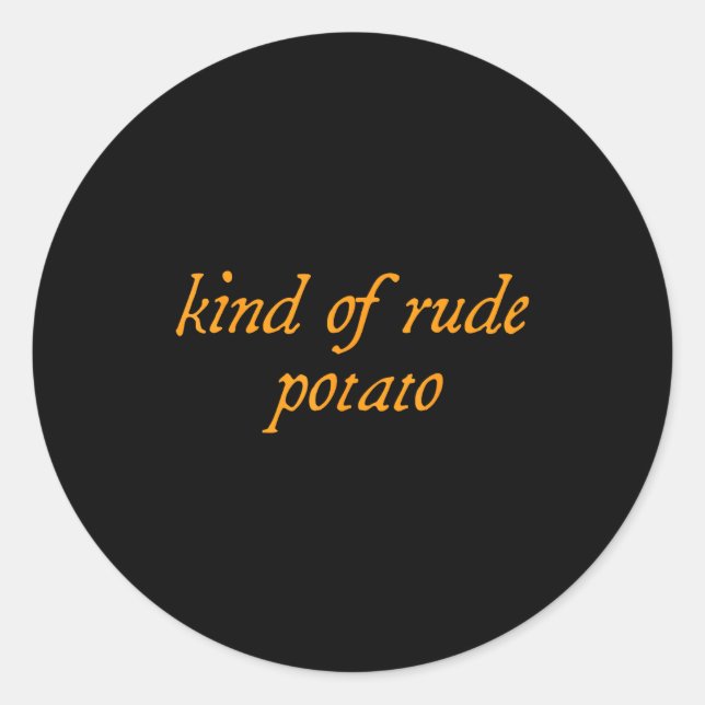 Sweet Tato, Kind Of Rude Tato, Matching Thanksgivi Classic Round Sticker (Front)