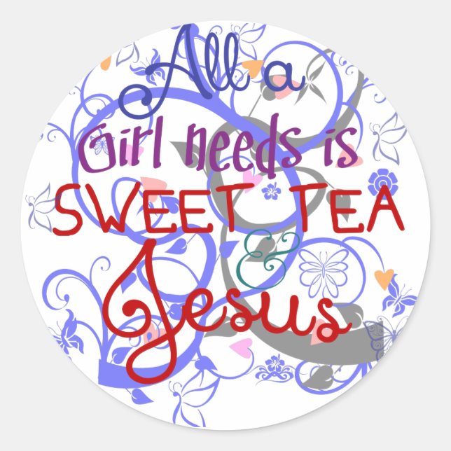 Sweet Tea and Jesus Classic Round Sticker (Front)
