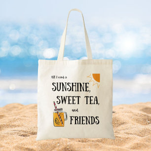 Sweet Tea and Sunshine and Friends Tote Bag