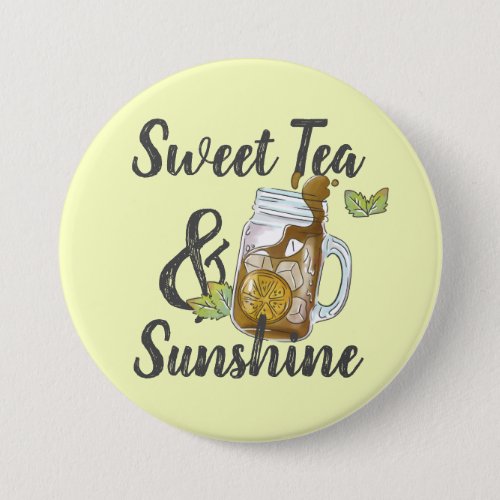 Sweet Tea and Sunshine Button