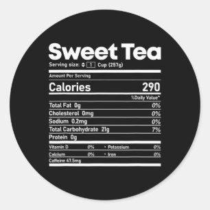 Sweet Tea Nutrition Facts Fun Thanksgiving Christm Classic Round Sticker