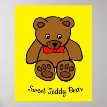 Sweet Teddy Bear Poster by Bebops at Zazzle