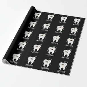 Sweet Tooth Funny Dental Pun Dark BG Wrapping Paper