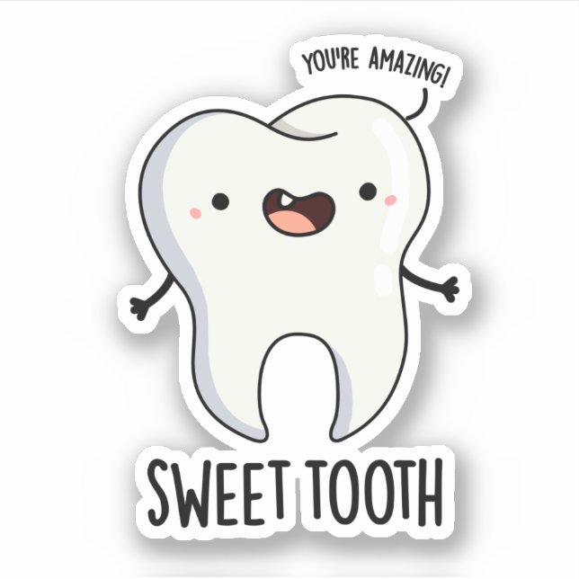 Sweet Tooth Funny Dental Pun Sticker (Front)