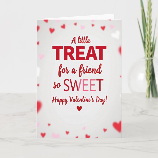Sweet Treat For A Valentine Friend Card (Front)