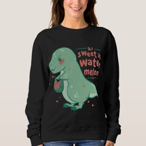 Sweet Tyrannosaurus Rex Watermelon Cartoon Cute Di Sweatshirt