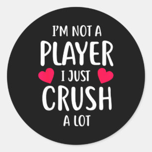 Sweet Valentines Day Gift Im Not A Gamer, I Classic Round Sticker