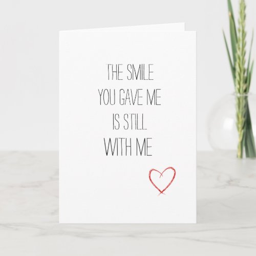 Sweet Valentines Day The Smile You Give Me  Card