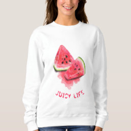 Sweet Watermelon Funny Sweatshirt - Custom Text 