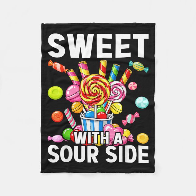 Sweet With A Sour Side Funny Candy Patch Delicious Fleece Blanket (Front)