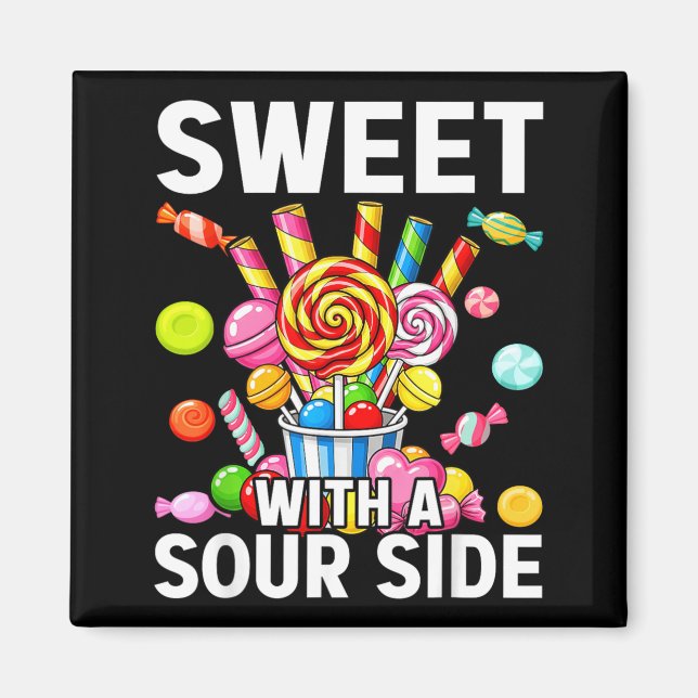 Sweet With A Sour Side Funny Candy Patch Delicious Magnet (Front)