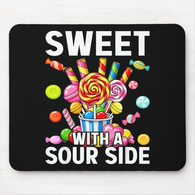 Sweet With A Sour Side Funny Candy Patch Delicious Mouse Pad (Front)