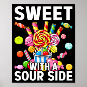 Sweet With A Sour Side Funny Candy Patch Delicious Poster
