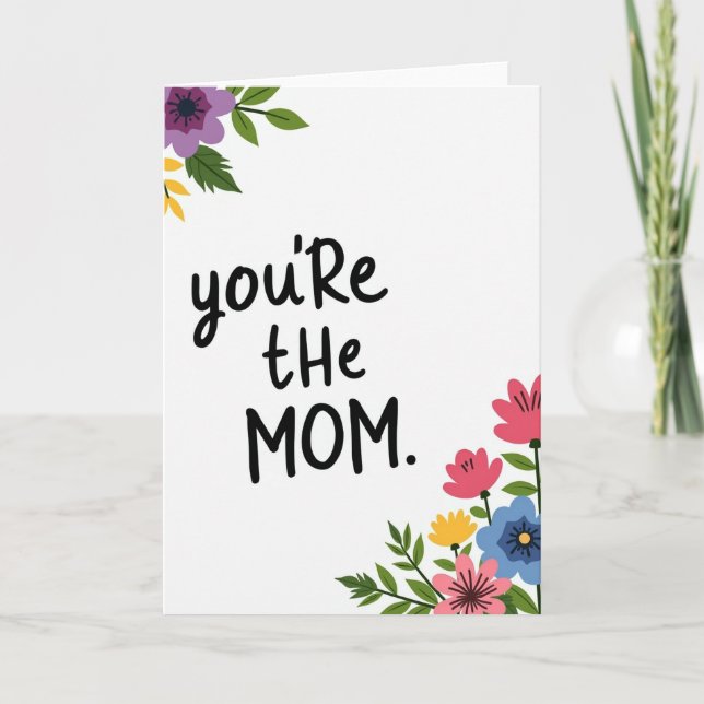 Sweet You Are The Mom Card (Front)