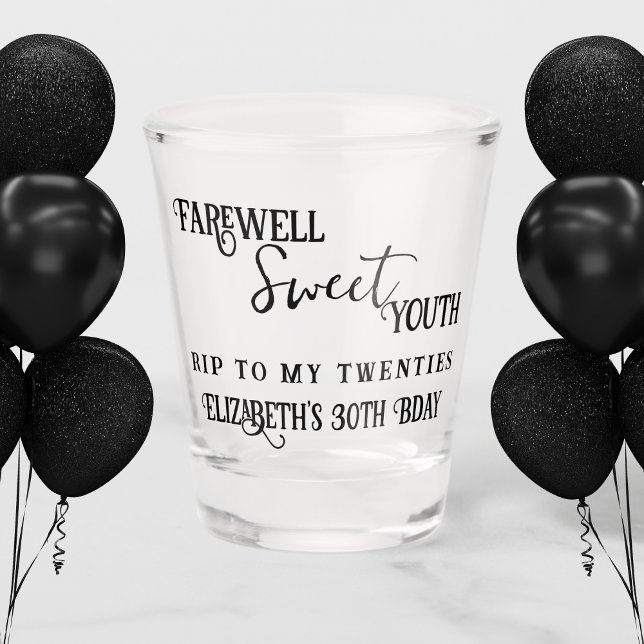 Sweet Youth RIP 20s 30th Birthday Shot Glass (Creator Uploaded)