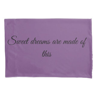 Sweetdreams and forever pillow case