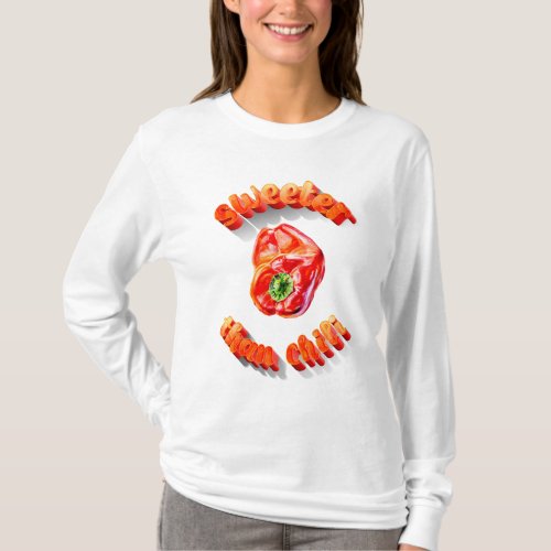 Sweeter than chili red bell pepper T_Shirt