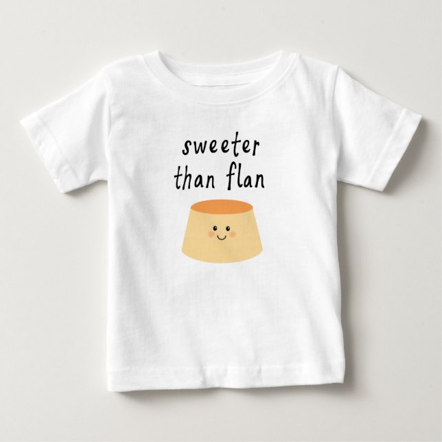 Sweeter than Flan Shirt (Front)